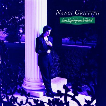 Nanci Griffith It's Just Another Morning Here