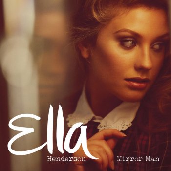 Ella Henderson feat. The Golden Boy Mirror Man - the Golden Boy Remix