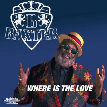 Baxter Where Is the Love