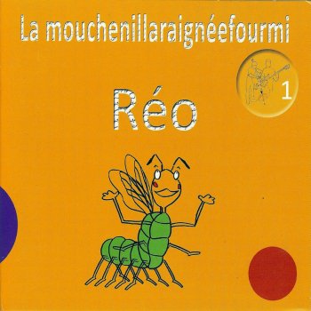 Reo La Mouchenillaraignéefourmi (Instrumental)