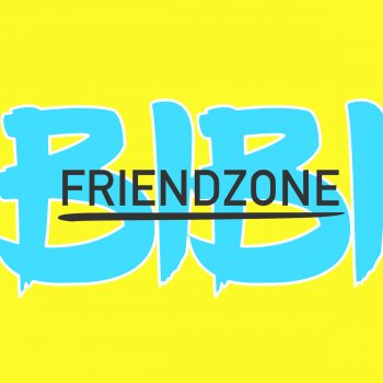 BiBi Friend Zone
