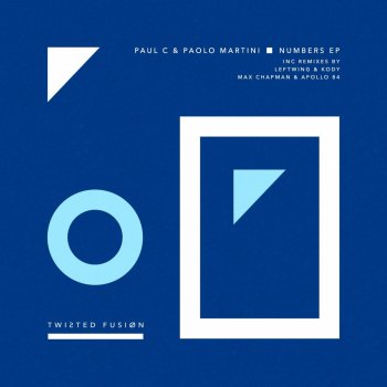 Paul C feat. Paolo Martini Numbers (Leftwing & Kody Remix)