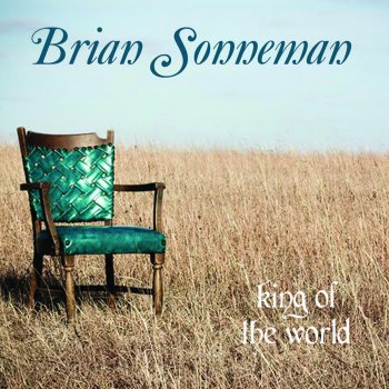 Brian Sonneman King of the World