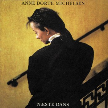 Anne Dorte Michelsen Næste Dans