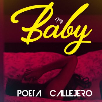 Poeta Callejero My Baby