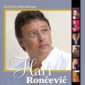 Hari Rončević feat. Oliver Dragojevic Moj Lipi Anđele