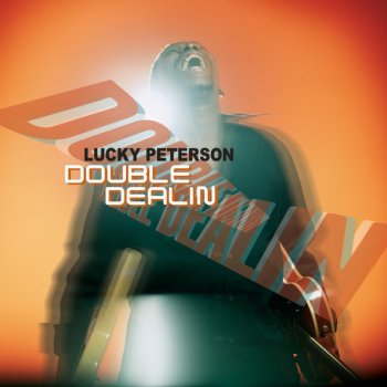 Lucky Peterson Double Dealing