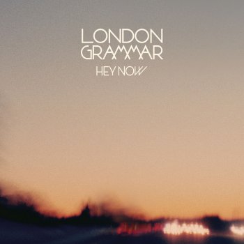 London Grammar Hey Now (Bonobo Remix)