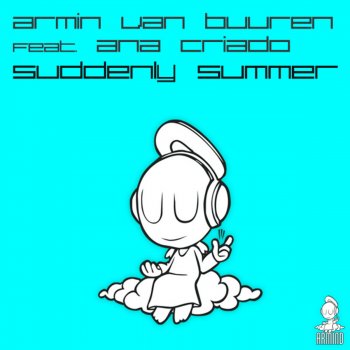 Armin van Buuren feat. Ana Criado Suddenly Summer - Original Mix