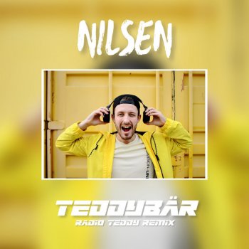 Nilsen feat. SILVERJAM & Florian "Jason" Jahrstorfer Teddybär - Radio TEDDY Remix