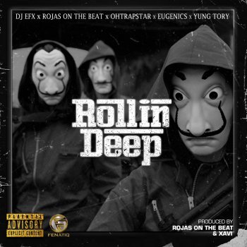 DJ EFX Rollin Deep (feat. Eugenics & Yung Tory)