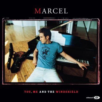 Marcel You, Me And The Windshield