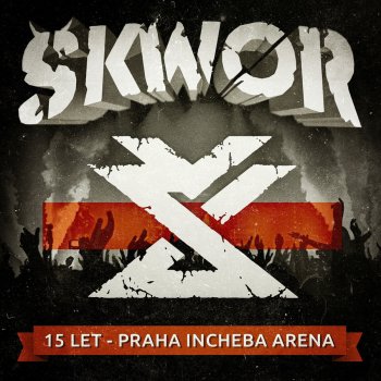 Škwor Sraž Nás Na Kolena (feat. Kamil Střihavka) [Live]