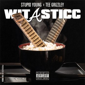 $tupid Young feat. Tee Grizzley Wit a Sticc