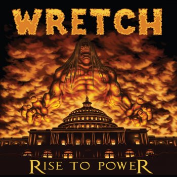 Wretch Rise to Power
