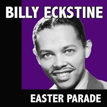 Billy Eckstine I Wanna Talk About You (1962 Version)