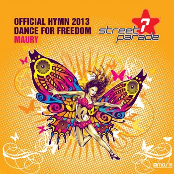 Maury Dance For Freedom (Official Street Parade Hymn 2013) [Extended Mix]