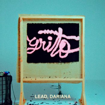 Lead feat. Dariana Grito
