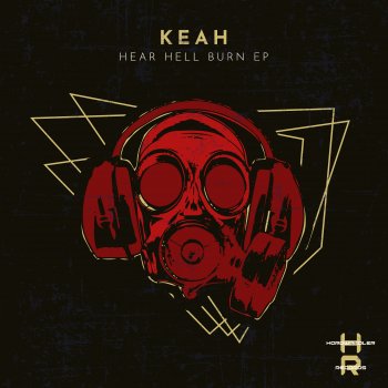 KEAH Hear Hell Burn