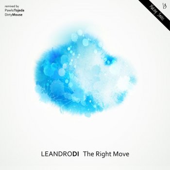 Leandro Di feat. Pawlo Tojeda The Right Move - Pawlo Remix