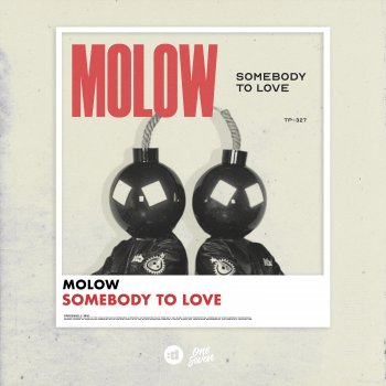 Molow Somebody To Love