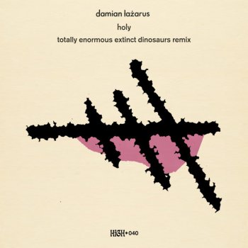 Damian Lazarus feat. Totally Enormous Extinct Dinosaurs Holy - Totally Enormous Extinct Dinosaurs Remix