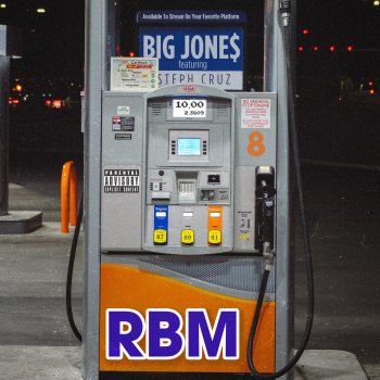 BIG Jone$ RBM (feat. Steph Cruz)