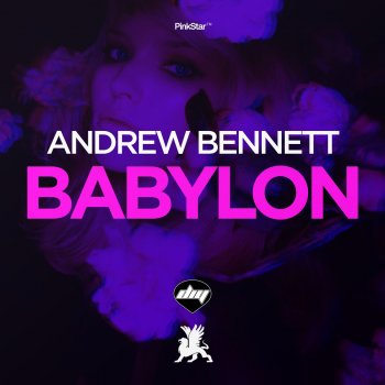 Andrew Bennett Babylon - Original Mix