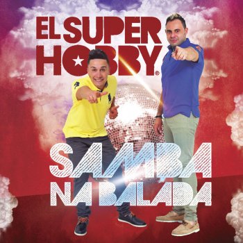 El Super Hobby feat. Gabriel Valim Muevelo