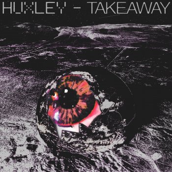 Huxley Takeaway