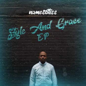 namesbliss Style and Grace (feat. Manga Saint Hilare)