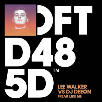 Lee Walker & DJ Deeon Freak Like Me (Armand Van Helden Remix)