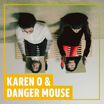 Karen O & Danger Mouse Perfect Day