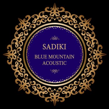 Sadiki Let It Go (Acoustic)