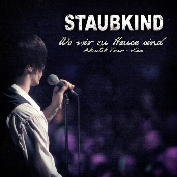 Staubkind So nah bei mir - live Akustik Tour 2013