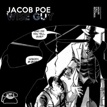 jacob poe Wise Guy - Original Mix