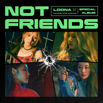 LOONA Not Friends (ALAWN REMIX)