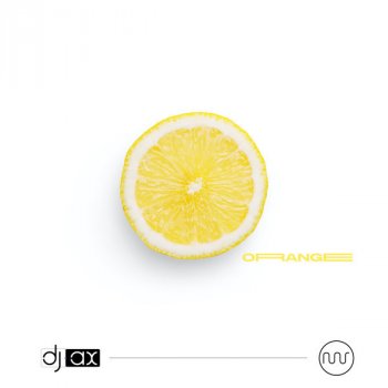 DJ Ax Orange (Acapella)