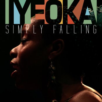 Iyeoka Simply Falling (Justin Paul Remix)