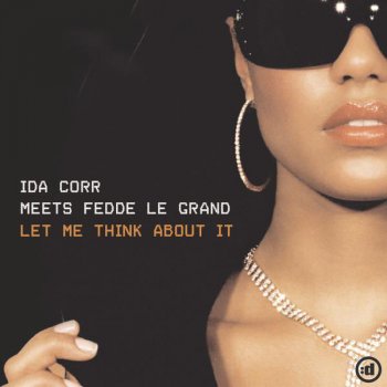 Fedde Le Grand feat. Ida Corr Let Me Think About It - Gregor Salto & DJ Madskilz Remix