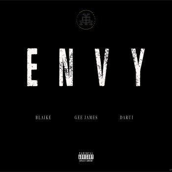 Blaike Envy (feat. Gee James & Darui)