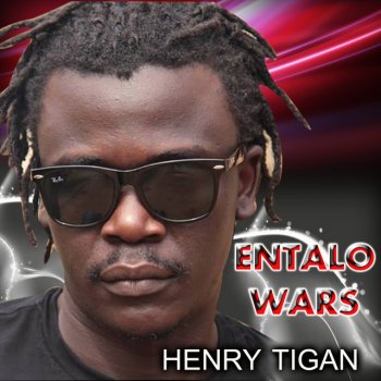 Henry Tigan Entalo Wars
