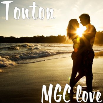 Tonton MGC love
