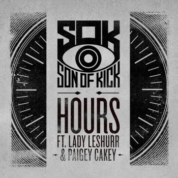 Son of Kick feat. Lady Leshurr & Paigey Cakey Hours (Radio Edit)