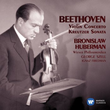 Ludwig van Beethoven feat. Bronislaw Huberman, George Szell & Wiener Philharmoniker Beethoven: Violin Concerto in D Major, Op. 61: I. Allegro ma non troppo (Cadenza by Joachim)