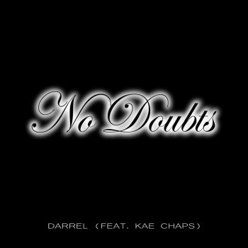 Darrel No Doubts (feat. Kae Chaps)