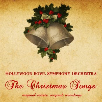Hollywood Bowl Symphony Orchestra & Carmen Dragon Hark! The Herald Angels Sing (Remastered)