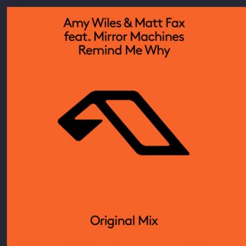 Amy Wiles feat. Matt Fax & Mirror Machines Remind Me Why - Extended Mix