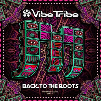 Vibe Tribe Back To the Roots
