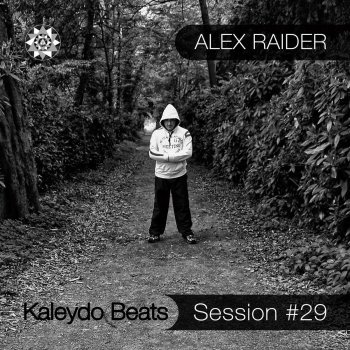Alex Raider Kaleydo Beats Session #29 - Continuous Dj Mix
